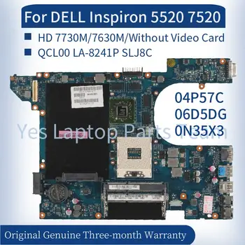 QCL00 LA-8241P За DELL Inspiron 15R 5520 7520 дънна Платка на лаптоп 04P57C 06D5DG 0N35X3 7730 М 2 г/7600 1 Г SLJ8C дънна Платка на лаптоп